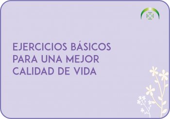 Ejercicios básicos para una mejor calidad de vida.